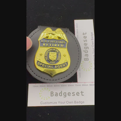 U.S.CUSTOMS RETIRED SPECIAL AGENT Customizable Number Movie prop badges